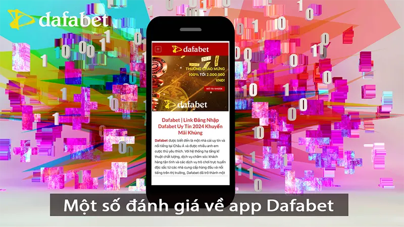 Một số đánh giá về App Dafabet