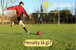 Đá phạt Penalty là gì?