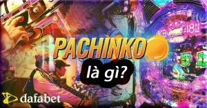 Pachinko là gì?